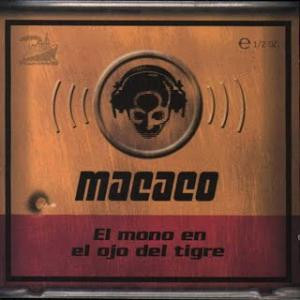 Macaco - El Mono En El Ojo Del Tigre