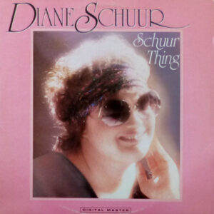 Diane Schuur - Schuur Thing