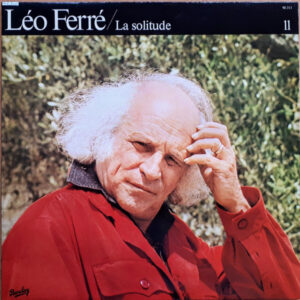 Léo Ferré - La Solitude - 11