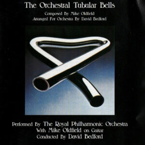 Royal Philharmonic Orchestra - The Orchestral Tubular Bells