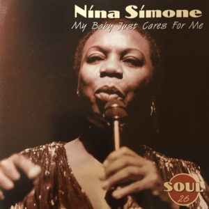 Nina Simone - My Baby Just Cares For Me