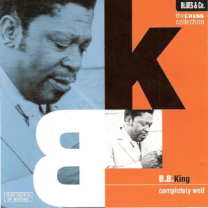B.B. King - Completely Well
