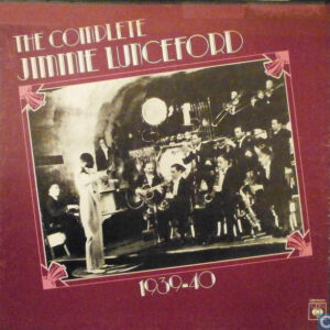 Jimmie Lunceford - The Complete Jimmie Lunceford (1939-1940)