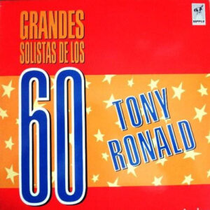 Tony Ronald - Grandes Solistas De Los 60