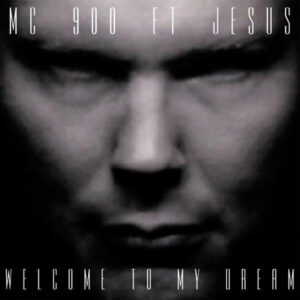 MC 900 Ft Jesus - Welcome To My Dream