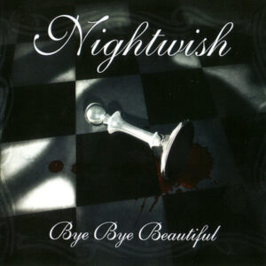 Nightwish - Bye Bye Beautiful