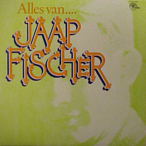 Jaap Fischer - Alles Van....