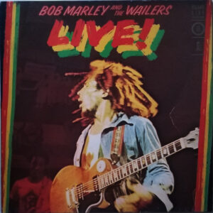 Bob Marley & The Wailers - Live!