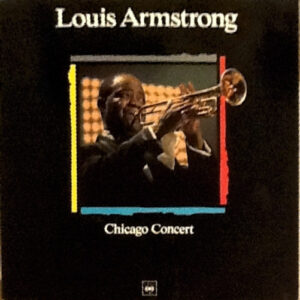 Louis Armstrong - Chicago Concert