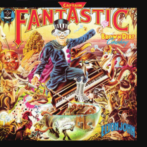 Elton John - Captain Fantastic And The Brown Dirt Cowboy
