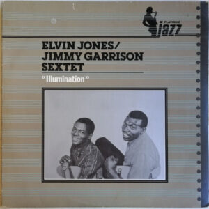 Elvin Jones/Jimmy Garrison Sextet - Illumination