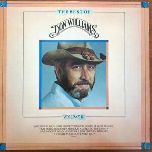 Don Williams (2) - The Best Of Don Williams, Volume III