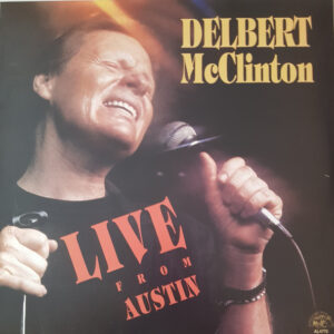 Delbert McClinton - Live From Austin
