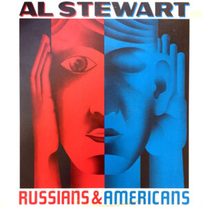 Al Stewart - Russians & Americans