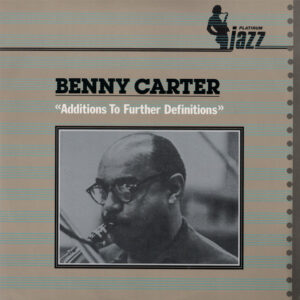 Benny Carter - Additions To Further Definitions