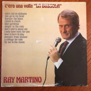 Ray Martino - C'Era Una Volta "La Bussola"