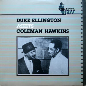 Duke Ellington - Duke Ellington Meets Coleman Hawkins