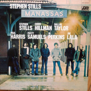 Stephen Stills - Manassas