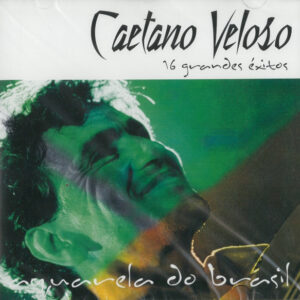 Caetano Veloso - Aquarela Do Brasil - 16 Grandes Éxitos