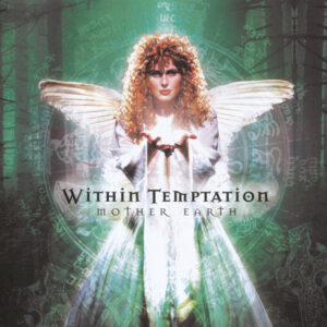 Within Temptation - Mother Earth