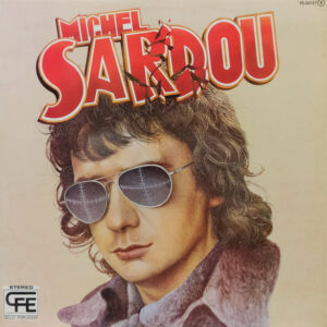 Michel Sardou - Michel Sardou