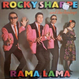 Rocky Sharpe & The Replays - Rama Lama