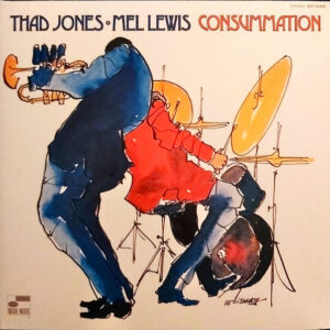 Thad Jones & Mel Lewis - Consummation
