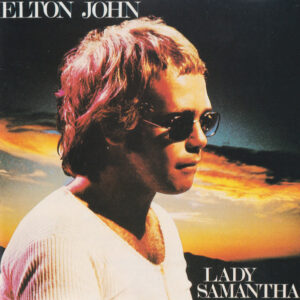 Elton John - Lady Samantha