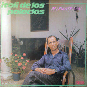 Itoli De Los Palacios - De Levante A Cai