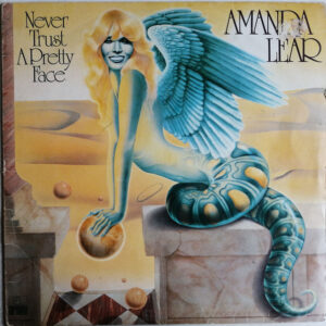 Amanda Lear - Never Trust A Pretty Face