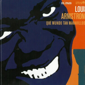 Louis Armstrong - Qué Mundo Tan Maravilloso