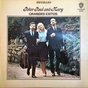 Peter, Paul & Mary - Grandes Exitos