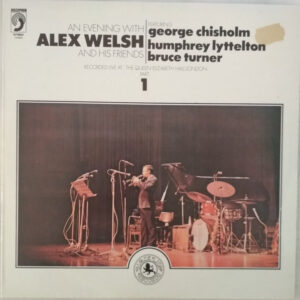 Alex Welsh - An Evening With Alex Welsh And His Friends