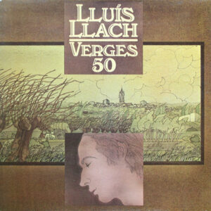 Lluis Llach - Verges 50