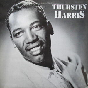 Thurston Harris - Thursten Harris