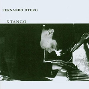 Fernando Otero - X Tango