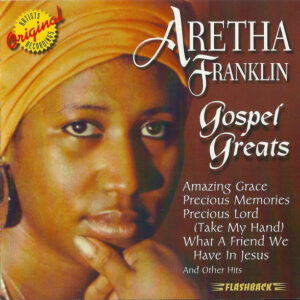 Aretha Franklin - Gospel Greats