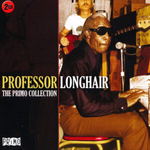 Professor Longhair - The Primo Collection
