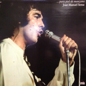 Joan Manuel Serrat - ... Para Piel De Manzana