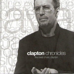 Eric Clapton - Clapton Chronicles (The Best Of Eric Clapton)