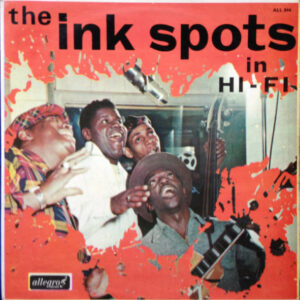 The Ink Spots (2) - The Ink Spots In Hi-Fi