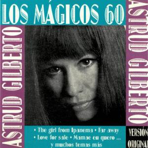 Astrud Gilberto - Los Mágicos 60