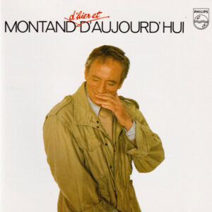 Yves Montand - Montand D'Hier Et D'Aujourd'Hui
