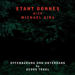 Étant Donnés - Offenbarung Und Untergang By Georg Trakl
