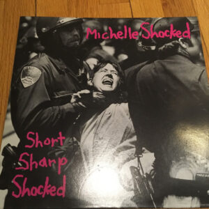 Michelle Shocked - Short Sharp Shocked