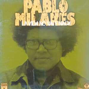 Pablo Milanés - La Vida No Vale Nada