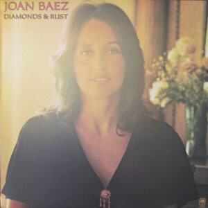 Joan Baez - Diamonds & Rust
