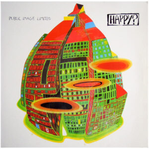 Public Image Limited - Happy?