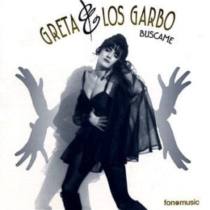 Greta Y Los Garbo - Buscame