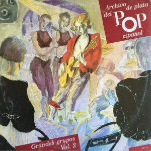 Los Mustang - Archivo De Plata Del Pop Español - Grandes Grupos Vol.2
